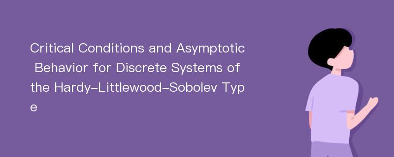 Critical Conditions and Asymptotic Behavior for Discrete Systems of the Hardy-Littlewood-Sobolev Type