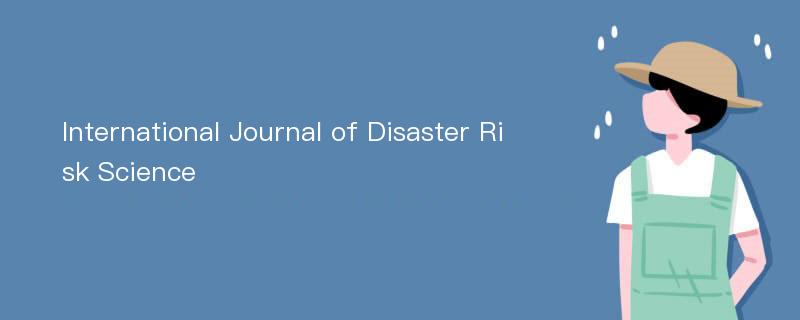 International Journal of Disaster Risk Science