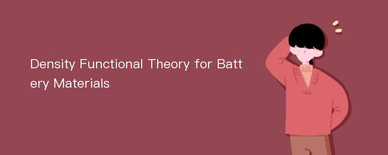 Density Functional Theory for Battery Materials