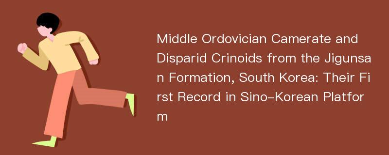 Middle Ordovician Camerate and Disparid Crinoids from the Jigunsan Formation, South Korea: Their First Record in Sino-Korean Platform